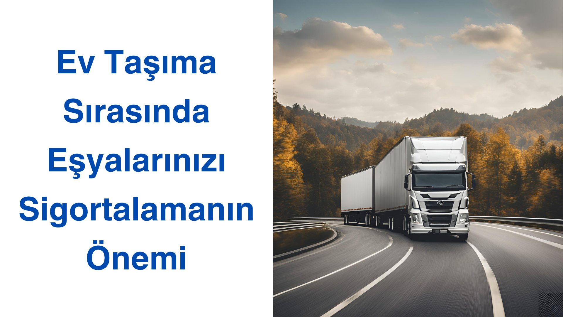 Ev Taşıma Sırasında Eşyalarınızı Sigortalamanın Önemi